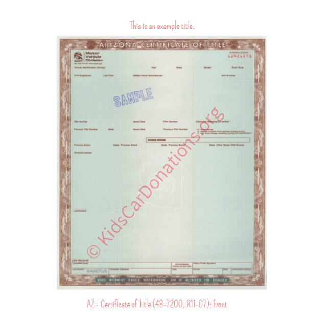 Arizona Certificate of Title (48-7200, R11-07) Front | Kids Car Donations
